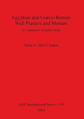 bokomslag Egyptian and Graeco-Roman Wall Plasters and Mortars