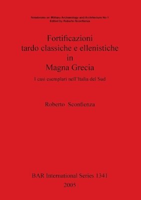 Fortificazioni tardo classiche e ellenistiche in Magna Grecia 1