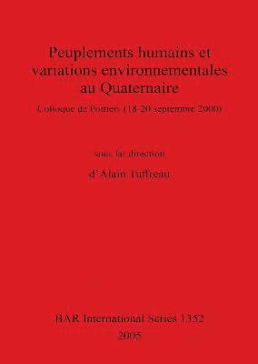 Peuplements Humains Et Variations Environnementales Au Quaternaire 1