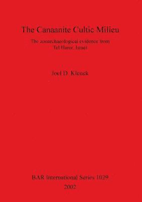 The Canaanite Cultic Milieu 1