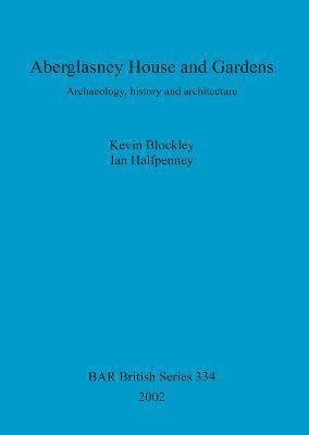 Kevin Blockley, Ian Halfpenney - Aberglasney House and Gardens, Häftad