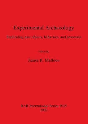 Experimental Archaeology 1