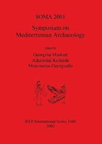 bokomslag SOMA 2001 - Symposium on Mediterranean Archaeology