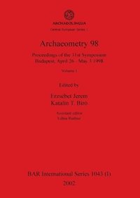 bokomslag Archaeometry 98, Volume I