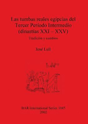 José Lull, José - tumbas reales egipcias del Tercer Período Intermedio (dinastías XXI - XXV), Häftad
