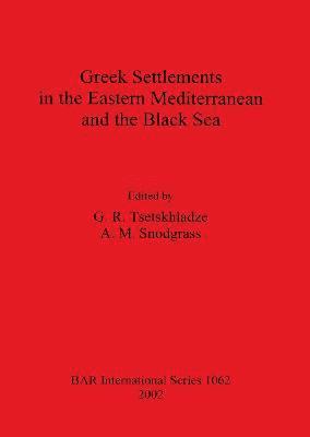 bokomslag Greek Settlements in the Eastern Mediterranean and the Black Sea