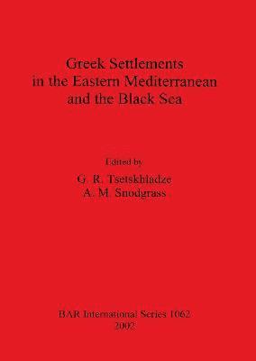 bokomslag Greek Settlements in the Eastern Mediterranean and the Black Sea