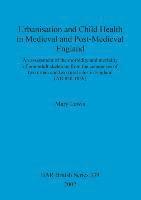 bokomslag Urbanisation and child health in medieval and post-medieval England