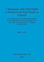 bokomslag Urbanisation and child health in medieval and post-medieval England