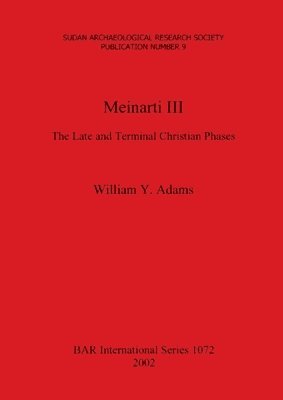 Meinarti III: The Late and Terminal Christian Phases 1