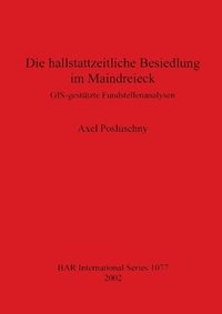 bokomslag Die hallstattzeitliche Besiedlung im Maindreieck