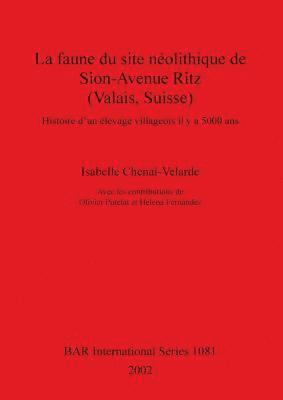 La Faune du Site Neolithique de Sion-Avenue Ritz (Valais Suisse) 1