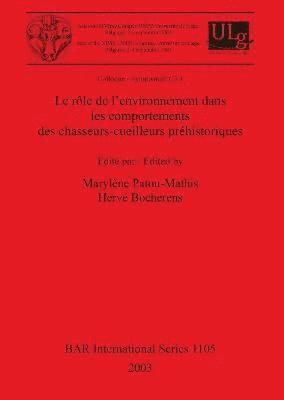 bokomslag Le Role de L'environnement dans les Comportements des Chasseurs-cueilleurs Prehistoriques