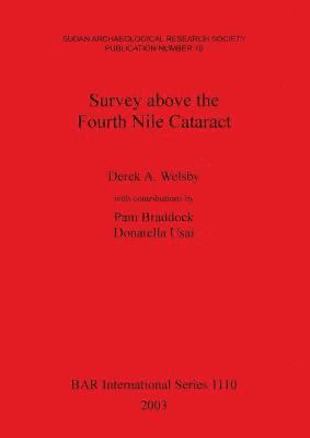 Derek A Welsby - Survey Above the Fourth Nile Cataract, Häftad