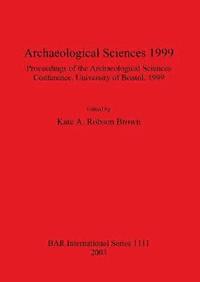 bokomslag Archaeological Sciences 1999