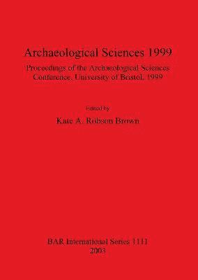 bokomslag Archaeological Sciences 1999