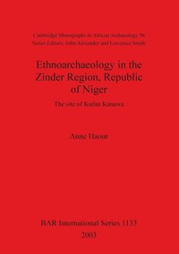 bokomslag Ethnoarchaeology in the Zinder Region, Republic of Niger