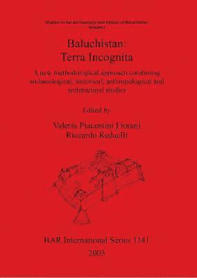 bokomslag Baluchistan: Terra Incognita