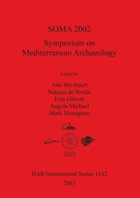 bokomslag Soma 2002: Symposium on Mediterranean Archaeology