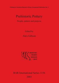 bokomslag Prehistoric Pottery: No. 4, v. 4: Prehistoric Pottery Research Group: Occasional Publication