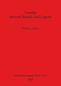 bokomslag Zenobia between Reality and Legend