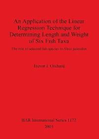 bokomslag An Application of the Linear Regression Technique for Determining Length and Weight of Six Fish Taxa