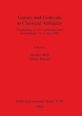 bokomslag Games and Festivals in Classical Antiquity