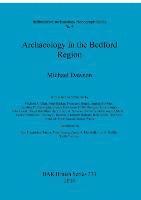 bokomslag Archaeology in the Bedford Region