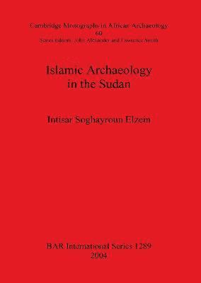 bokomslag Islamic Archaeology in the Sudan