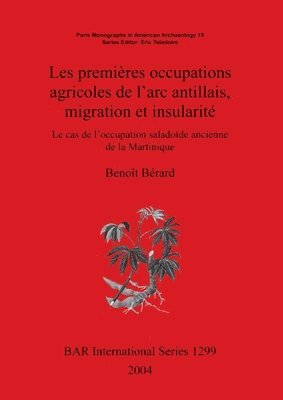 premières occupations agricoles de l'arc antillais migration et insularité