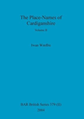 Place-Names of Cardiganshire, Volume II