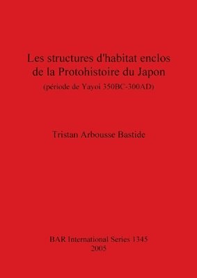 structures d'habitat enclos de la Protohistoire du Japon (période de Yayoi 350BC-300AD)