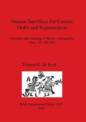 bokomslag Human Sacrifices for Cosmic Order and Regeneration