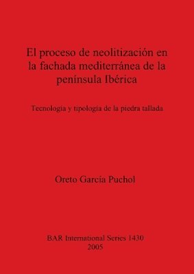 bokomslag proceso de neolitización en la fachada mediterránea de la península Ibérica