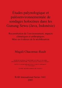 bokomslag tudes palynologique et paloenvironnementale de sondages holocnes dans les Gunung Sewu (Java Indonsie)
