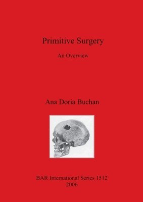 Ana Doria Buchan, Ana Doria Buchan - Primitive Surgery, Häftad
