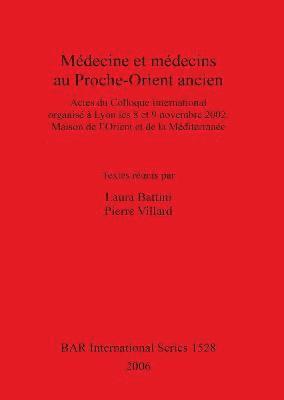 bokomslag Medecine Et Medecins Au Proche-orient Ancien