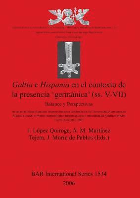 bokomslag Gallia E Hispania En El Contexto De La Presencia 'germanica' (ss. V-VII)