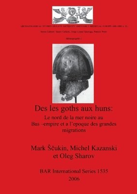 Michel Kazanski, Oleg Sharov, Mark Sukin - les Goths aux Huns, Häftad
