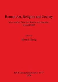 bokomslag Roman Art Religion and Society