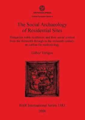Social Archaeology of Residential Sites 1