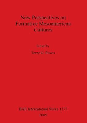 New Perspectives on Formative Mesoamerican Cultures