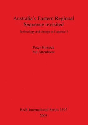 Australia's Eastern Regional Sequence Revisited: Technology and change at Capertee 3