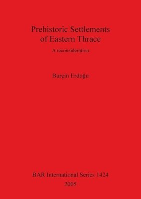 Prehistoric Settlements of Eastern Thrace 1