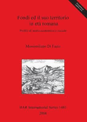 bokomslag Fondi ed il suo territorio in eta romana