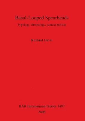 bokomslag Basal-Looped Spearheads