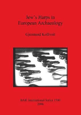 Jew's Harps in European Archaeology 1