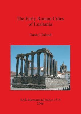 bokomslag Early Roman Cities of Lusitania