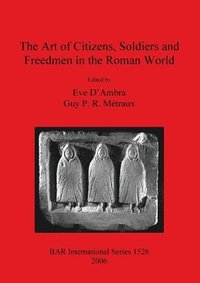 bokomslag Art of Citizens Soldiers and Freedmen in the Roman World