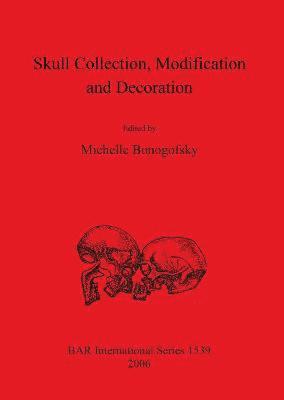 bokomslag Skull Collection Modification and Decoration